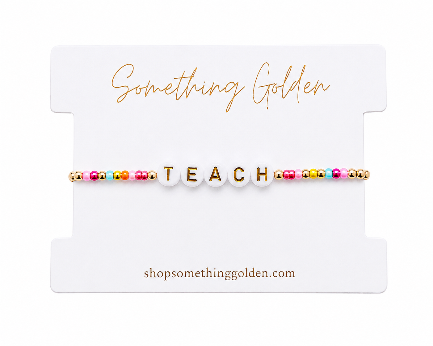 Colorful TEACH Bracelet