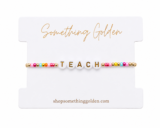 Colorful TEACH Bracelet